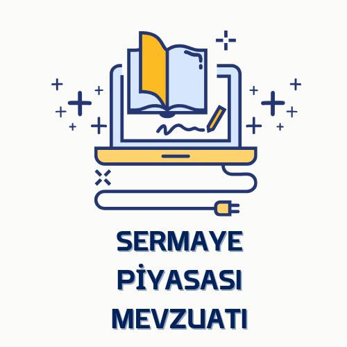 SERMAYE PİYASASI MEVZUATI-YETERLİLİK